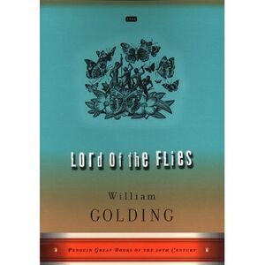 Lord of the Flies: (Penguin Great Books of the 20th Century) -- William Golding